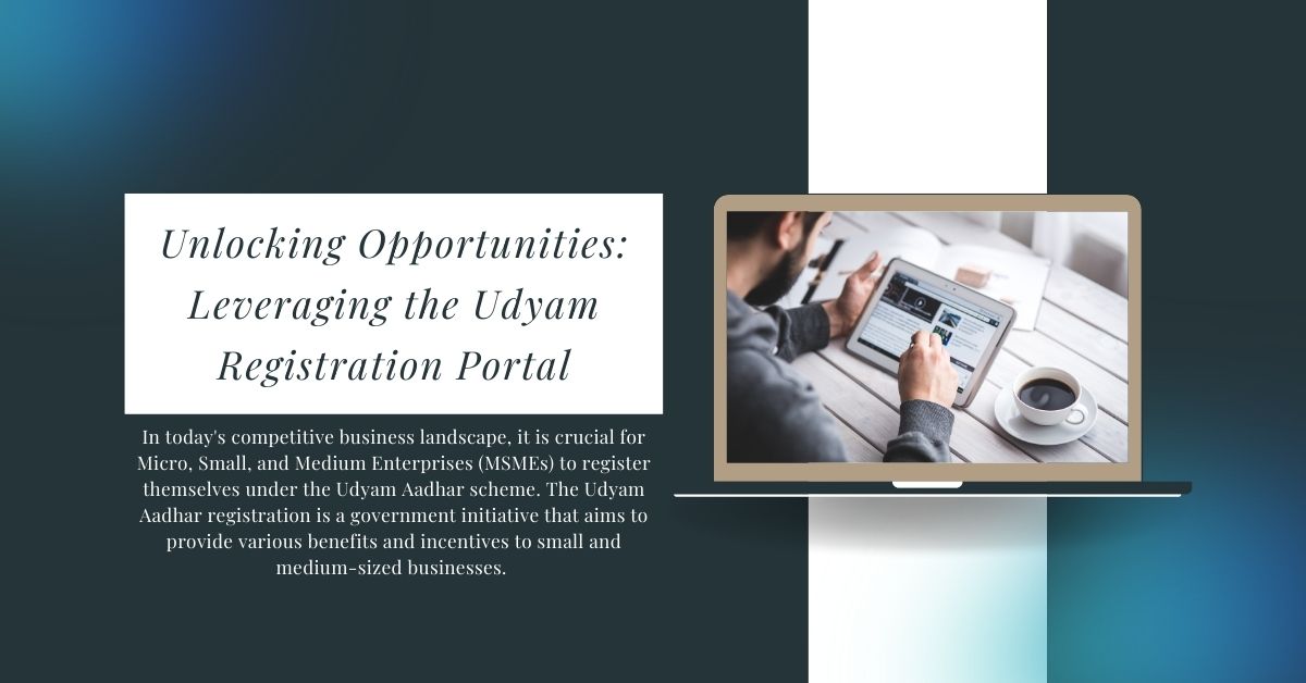 Unlocking Opportunities: Leveraging the Udyam Registration Portal